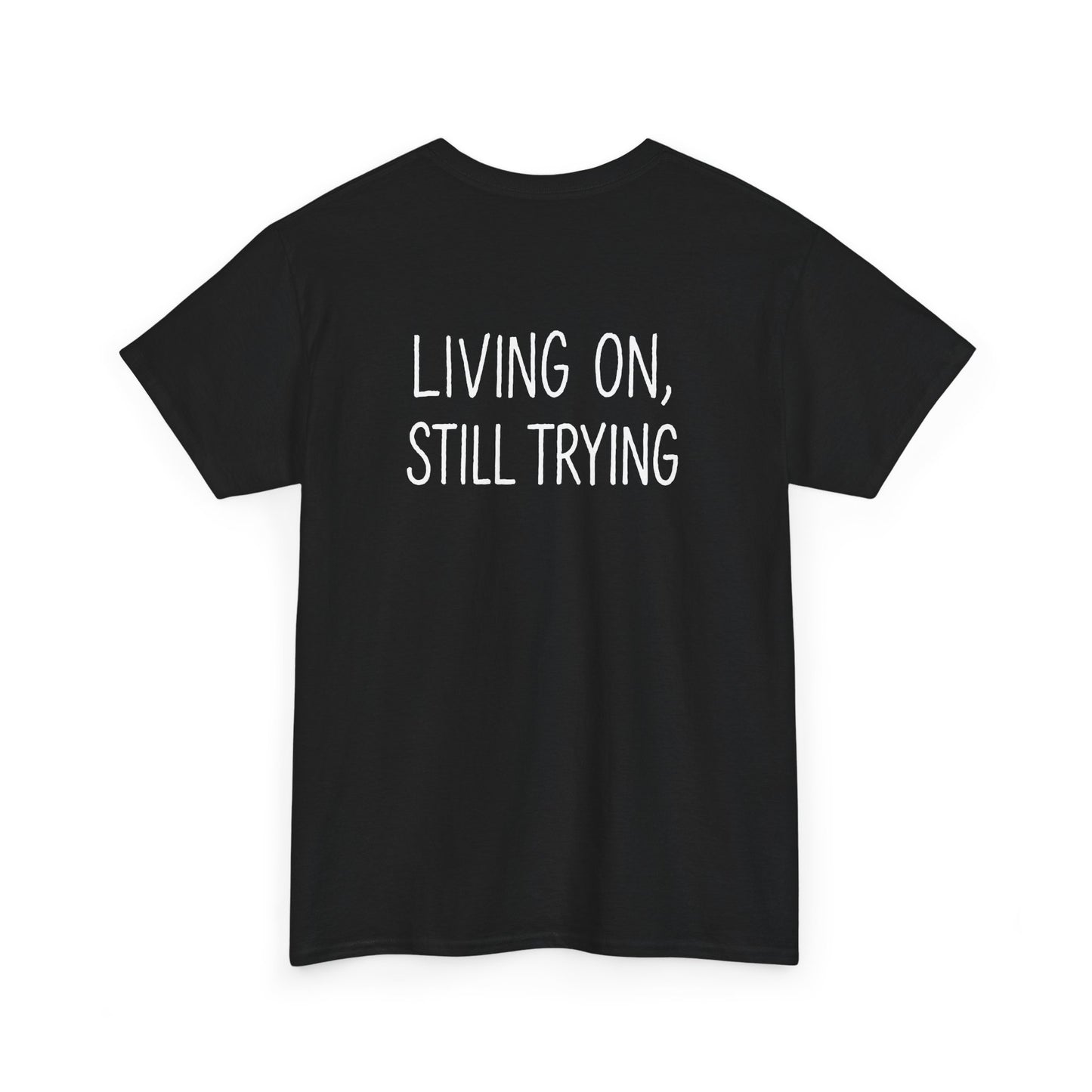 “Living On, Still Trying” Tee – Black