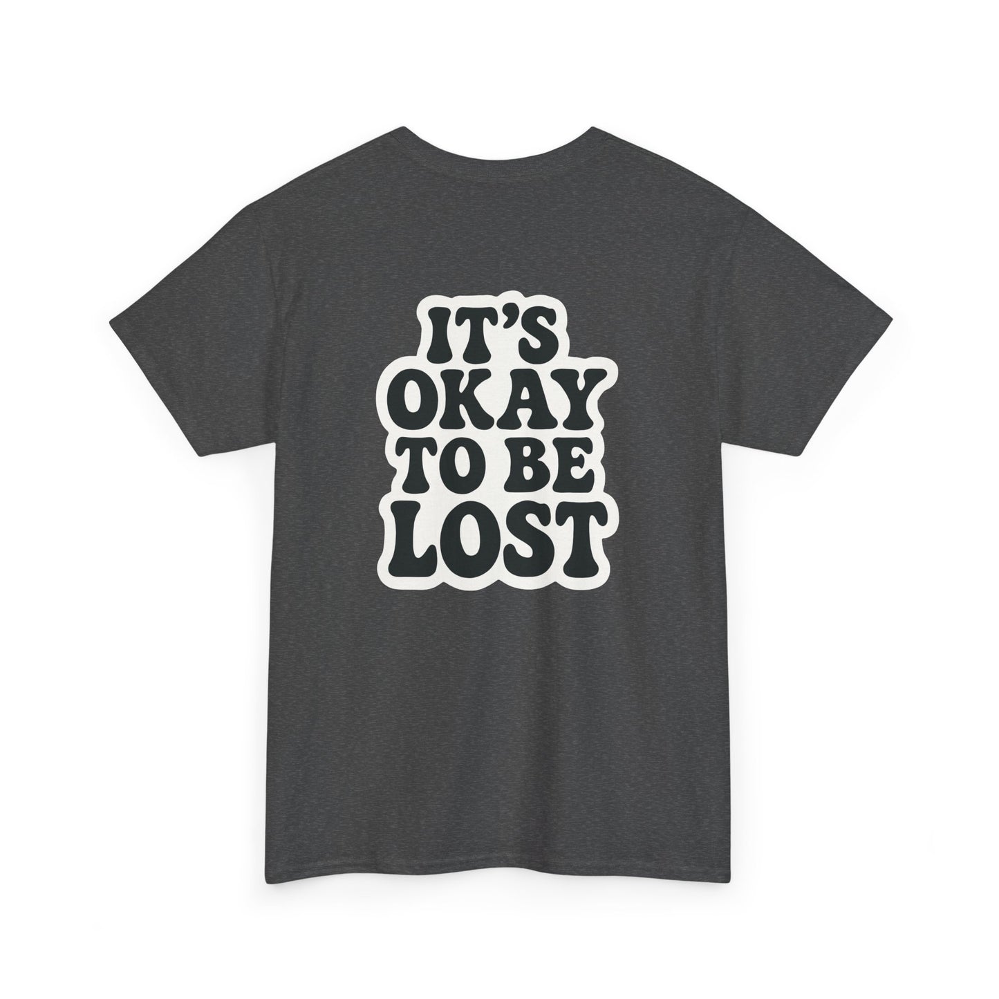 It’s Okay to Be Lost Tee – Black Heather