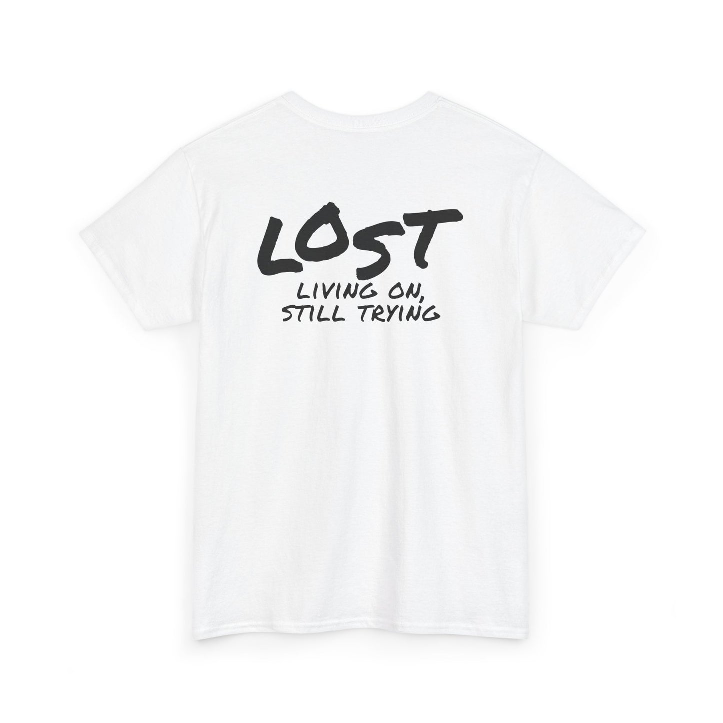 “LOST Living On, Still Trying” Tee – White